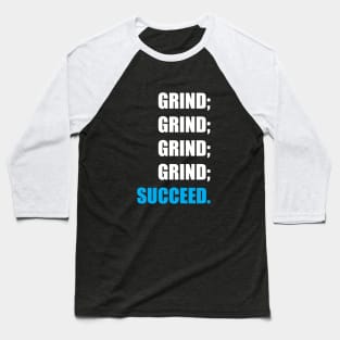 Grind & Succeed Baseball T-Shirt